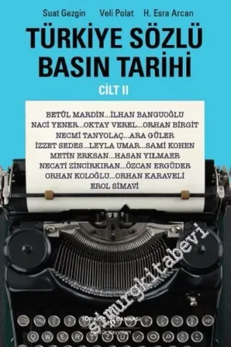 Türkiye Sözlü Basın Tarihi, Cilt 2 (1927 - 1930 ) - 2016