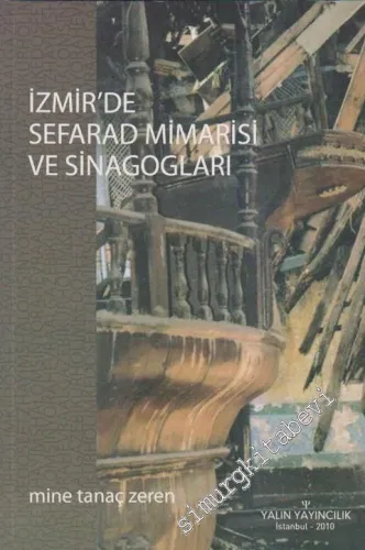 İzmir'de Sefarad Mimarisi ve Sinagogları -        2010