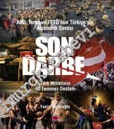 ABD, İsrail ve Fetö'nün Türkiye'yle Asimetrik Savaşı Son Darbe: Türk M