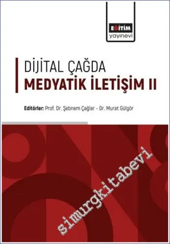 Dijital Çağda Medyatik İletişim 2 -         2023