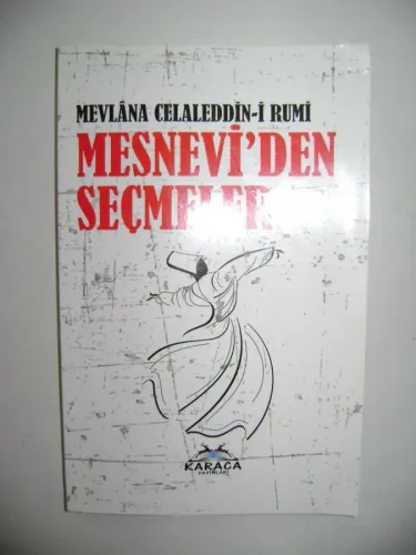 Mevlana Celaleddin-i Rumi - Mesneviden Seçmeler