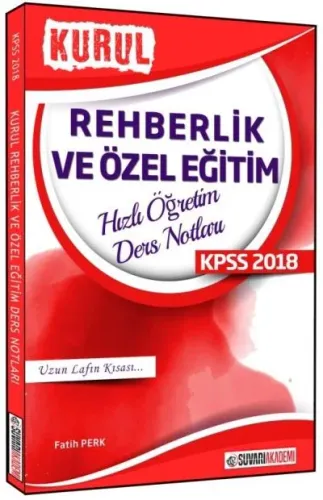 Süvari Akademi KPSS Eğitim Bilimleri Rehberlik ve Özel Eğitim Hızlı Öğretim Ders Notları 2018
