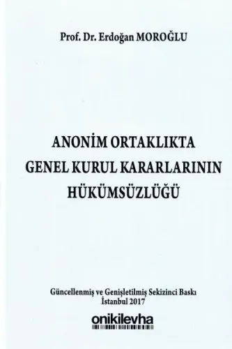 Anonim Ortaklıkta Genel Kurul Kararlarının Hükümsüzlüğü
