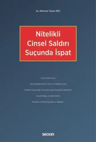 Nitelikli Cinsel Saldırı Suçunda İspat