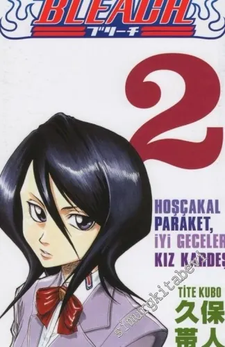 Bleach 2 : Hoşçakal Paraket İyi Geceler Kız Kardeş -
