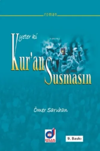 Yeter ki Kur'an Susmasın