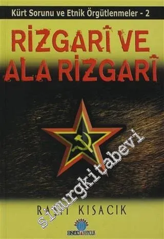 Rizgari ve Ala Rizgari: Kürt Sorunu ve Etnik Örgütlenmeler 2 - 2010
