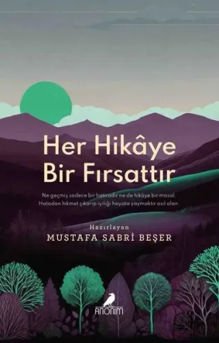 Her Hikâye Bir Fırsattır