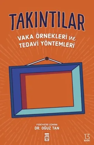 Takıntılar; Vaka Örnekleri Ve Tedavi Yöntemleri
