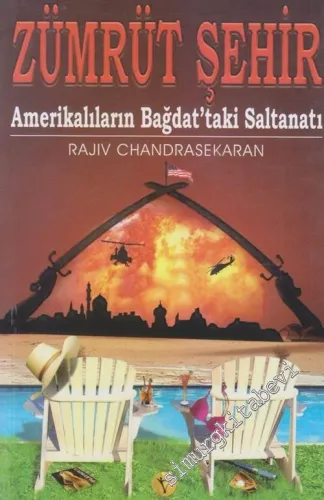 Zümrüt Şehir: Amerikalıların Bağdat'taki Saltanatı -        2007