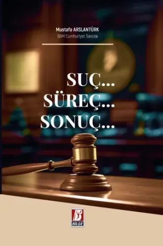 Suç... Süreç... Sonuç