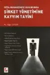 (Ceza Muhakemesi Hukukunda) Şirket Yönetimine Kayyım Tayini
