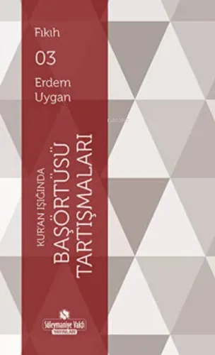 Kur'an Işığında Başörtüsü Tartışmaları