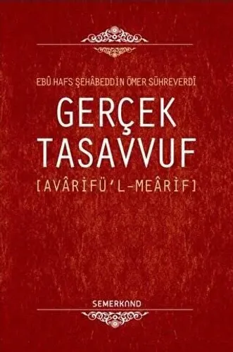Gerçek Tasavvuf Avarifü'l-Mearif