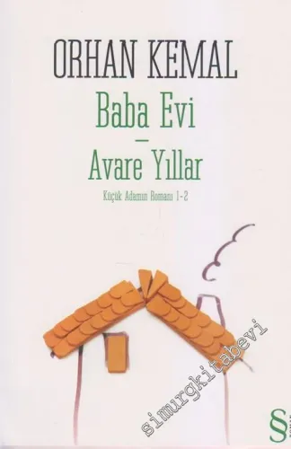 Baba Evi - Avare Yıllar: Küçük Adamın Romanı 1 - 2 -