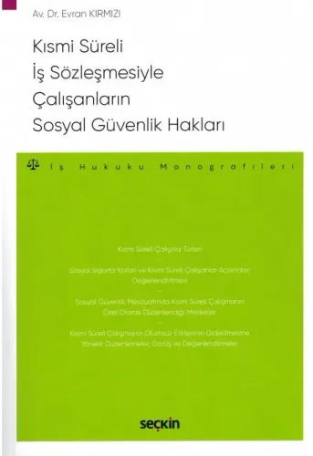 Kısmi Süreli İş Sözleşmesiyle Çalışanların Sosyal Güvenlik Hakları