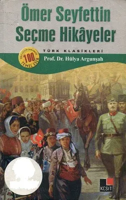 Ömer Seyfettin Seçme Hikayeler