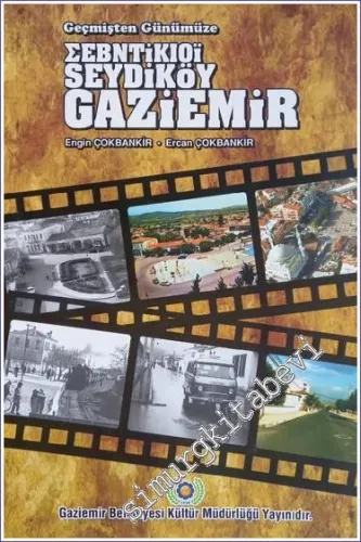 Geçmişten Günümüze Seydiköy Gaziemir -         2013