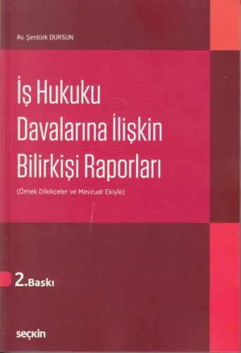 İş Hukuku Davalarına İlişkin Bilirkişi Raporları