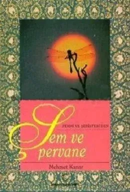 Fehmi ve Şeyh Abdullah-i Şebisteri-i Niyazi'nin Şem'u Pervane Mesnevil Fehmi ve Şeyh Abdullah-i Şebisteri-i Niyazi'nin Şem'u Pervane Mesnevil