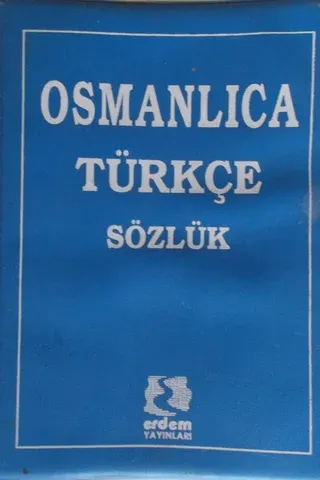 Osmanlıca Türkçe Sözlük