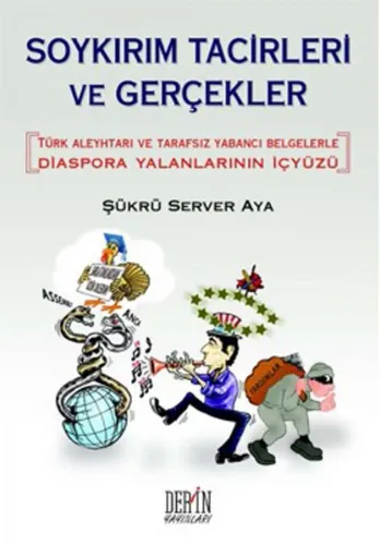 SOYKIRIM TACİRLERİ VE GERÇEKLER