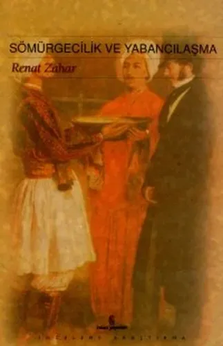 Sömürgecilik ve Yabancılaşma