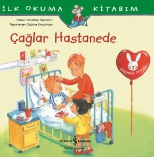 Çağlar Hastanede-İlk Okuma Kitabım