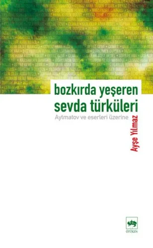 Ötüken Kitap | Bozkırda Yeşeren Sevda Türküleri Ayşe Yılmaz