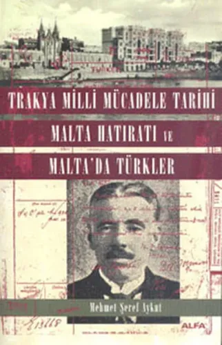 Trakya Milli Mücadele Tarihi Malta Hatıratı; ve Malta'da Türkler