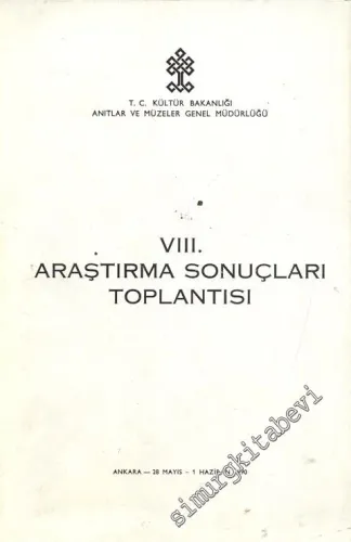 8. Araştırma Sonuçları Toplantısı 28 Mayıs - 1 Haziran 1990 Ankara -        1991