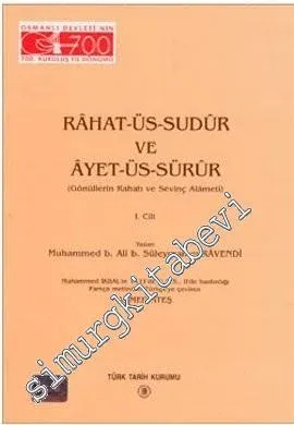 Rahat - üs - Sudur ve Ayet - üs - Sürur 1. Cilt -        1999