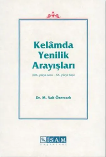 Kelamda Yenilik Arayışları 19.Yüzyıl Sonu 20.Yüzyıl Başı