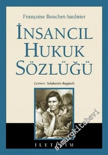 İnsancıl Hukuk Sözlüğü (Dictionnaire Pratique Du Droit Humanitaire)  CİLTLİ -        2002