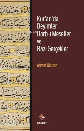Kur'an'da Deyimler Darb-ı Meseller ve Bazı Gerçekler (Ciltli)