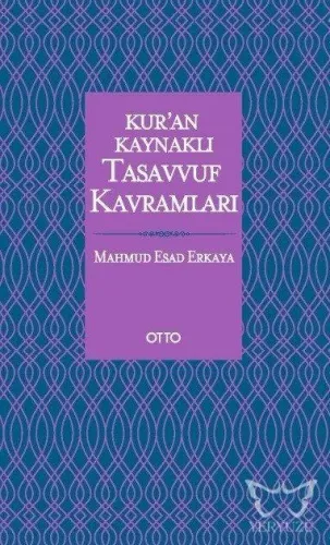 Kur'an Kaynaklı Tasavvuf Kavramları