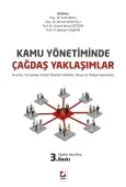 Kamu Yönetiminde Çağdaş Yaklaşımlar Sorunlar, Tartışmalar, Çözüm Önerileri, Modeller, Dünya ve Türkiye Yansımaları 3