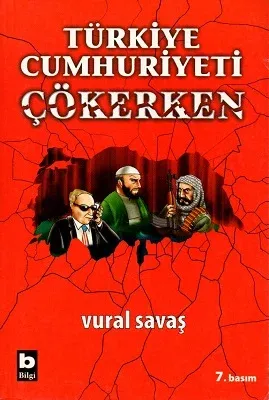 Türkiye Cumhuriyeti Çökerken