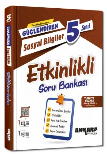 ANKARA 5. SINIF GÜÇLENDİREN SOSYAL BİLGİLER ETKİNLİKLİ SORU BANKASI