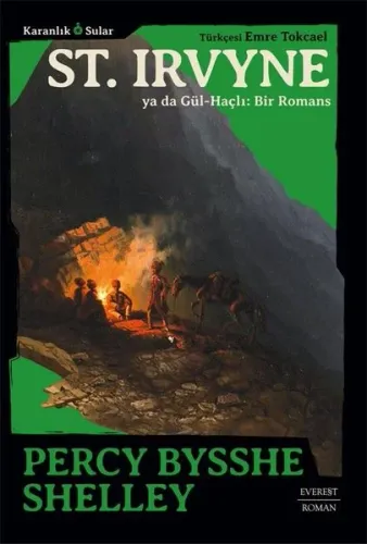 St. Irvyne ya da Gül - Haçlı: Bir Romans - Karanlık Sular | Kitap Amba