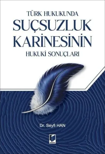 Suçsuzluk Karinesinin Hukuki Sonuçları