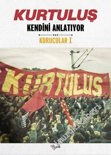 Kurtuluş Kendini Anlatıyor: Kurucular 1 - İlhami Aras, Ali Demir, Şaban İba -