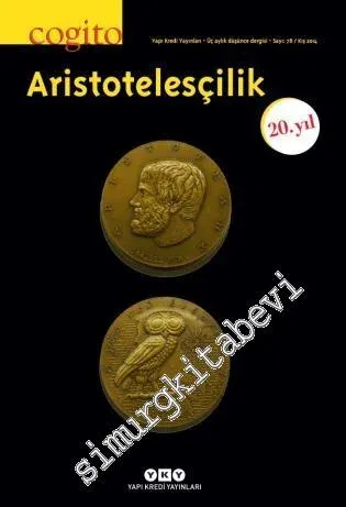 Cogito: Üç Aylık Düşünce Dergisi, Dosya: Aristotelesçilik 20. Yıl Özel Sayısı - Sayı: 78      Yaz 2023