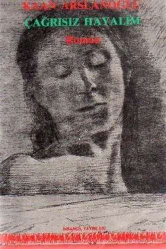 Çağrısız Hayalim