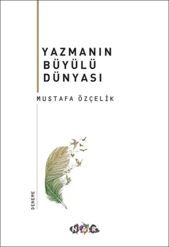 Yazmanın Büyülü Dünyası