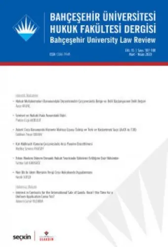 Bahçeşehir Üniversitesi Hukuk Fakültesi Dergisi Cilt:15 Sayı:187 – 188 Mart – Nisan 2020