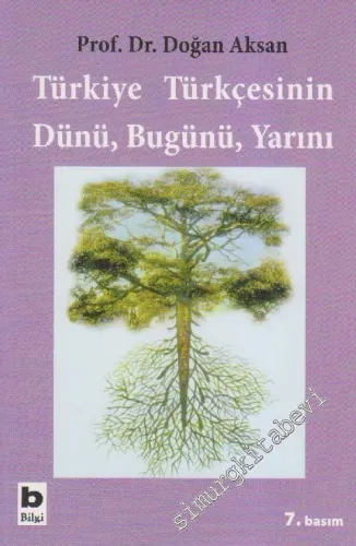 Türkiye Türkçesinin Dünü, Bugünü, Yarını -         2012