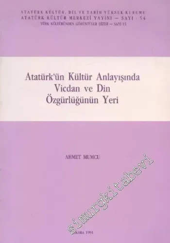 Atatürk'ün Kültür Anlayışında Vicdan ve Din Özgürlüğünün Yeri -