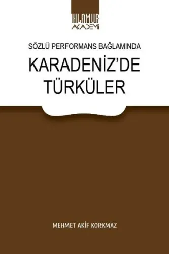 Sözlü Performans Bağlamında Karadeniz'de Türküler