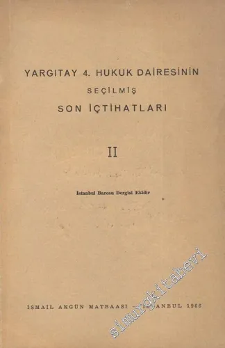 Yargutay 4. Hukuk Dairesinin Seçilmiş Son İçtihatları 2 -